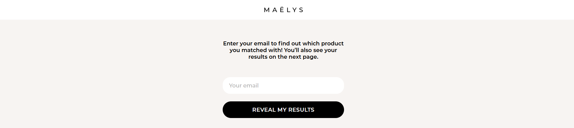 Maelys email signup form to reveal skincare quiz results