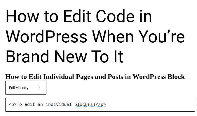 How to Edit Code in WordPress When You’re Brand New To It