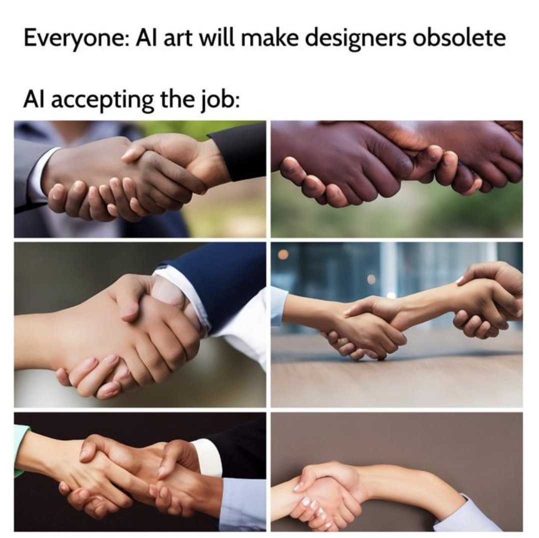 Meme reading "AI art will make designers obsolete" above six AI-generated handshakes with distorted hands.